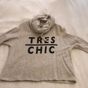 “Tres chic” sweater long sleeve and hood!